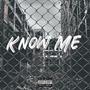 Know Me (feat. Alexis Whitney) [Explicit]