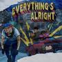 Everything's Alright (Explicit)