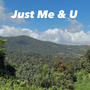 Just Me & U (Explicit)