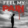 Feel My Pain (Explicit)