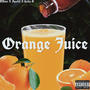 Orange Juice (feat. Apoll0 & Hella G) [Explicit]