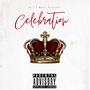 Celebration (feat. Sea Beatz & Young Fahro) [Explicit]