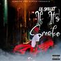 If It's Smoke (Explicit)