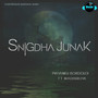 Snigdha Junak - Single