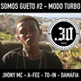 Somos Gueto #2 - Modo Turbo