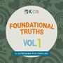 Foundational Truths, Vol. 1