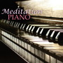 Meditation Piano - Gentle and Peaceful Piano Music for Deep Meditation and Healing