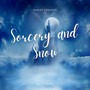 Sorcery and Snow