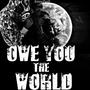 Owe You The World (Explicit)