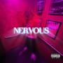 Nervous (Explicit)