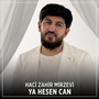 Ya Hesen Can