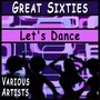 Great Sixties - Let's Dance