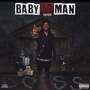 Baby To Man (Explicit)