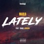 Lately (feat. Chad London) [Explicit]