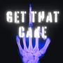 Get that cake (Explicit)