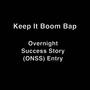 Keep It Boom Bap (ONSS Entry) [Explicit]