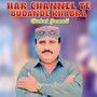 Har Channel Te Budande Khabra