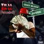 Trill Spill:Reloaded (Explicit)