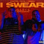 I Swear (Explicit)