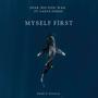 Myself First (feat. Vante Poems)