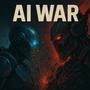 AI War (Explicit)