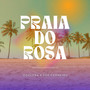 Praia do Rosa (Explicit)