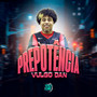 Prepotência (Explicit)