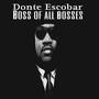 Boss of all bosses (Explicit)