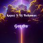 Get On (feat. Dj Bahamas) [Explicit]