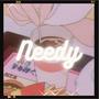 Needy (feat. CygaKid)