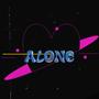Alone (Explicit)