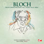 Bloch: Nigun (Improvisation) No. 2 from “Baal Shem” (Digitally Remastered)