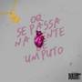 OQUE SE PASSA NA MENTE DE UM PUTO (Explicit)