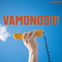 VAMONOS!!! (Explicit)