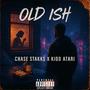 Old Ish (feat. Kidd Atari) [Explicit]