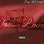 Toxic Love (Explicit)