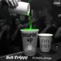 Pourin Up (feat. NotYaAverage) [Explicit]