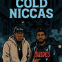 Cold niccas (feat. Suavee300) [Explicit]