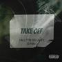 Take Off ft (feat. G Mac) [Explicit]