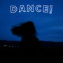 DANCE!