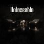 Unfazeable (Explicit)