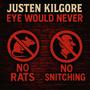 Eye Would Never (Explicit)