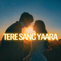 Tere Sang Yaara