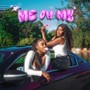 Me Oh My (feat. KEZIAA MUSIC)