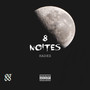 8 Noites (Explicit)