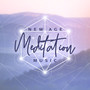 New Age Meditation Music (Train Attention and Awareness, and Achieve a Mentally Clear and Emotionally Calm and Stable State)