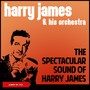 The Spectacular Sound of Harry James (Album of 1962)