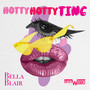 Hotty Hotty Ting (Explicit)