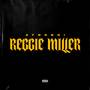 REGGIE MILLER (Explicit)