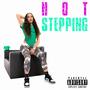 Hot Stepping (Explicit)